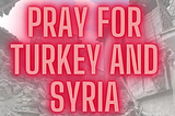 Turkey Syria Earthquake