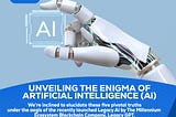 UNVEILING THE ENIGMA OF ARTIFICIAL INTELLIGENCE