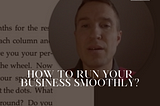 👔 How to run your business smoothly? 📱