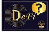 What is DeFi and why we need it?