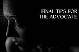 Reminders for the Mental Health Advocate