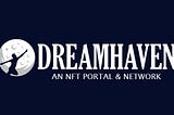 DreamHaven, An NFT Portal & Network Token