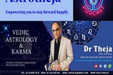 Astrology for a better life — Dr Theja