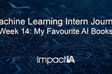 Machine Learning Intern Journal — My Favourite AI Books