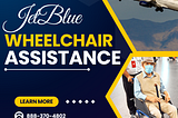 How do I contact JetBlue for wheelchair assistance