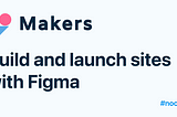 Building a Figma Plugin to Publish Your Designs with 1 Click