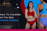 Factors To Consider When You Buy Seamless Panties