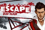 My Thoughts on Escape Dead Island (Xbox 360)