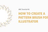How to Create a Pattern Brush for Illustrator