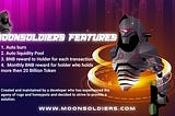 🚀 MoonSoldiers Coin 🚀a rocket with revolutionary mechanics and an achievable plan to 100x and…