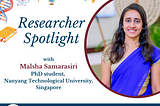 Researcher Spotlight: An Interview With Malsha Samarasiri