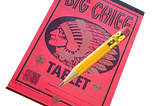 A Big Chief Tablet and fat pencil