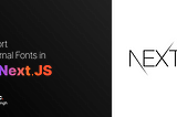 Add font in NextJS in 4 Simple Steps
