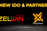 Bridgeswap IDO on Zelwin Launchpad.