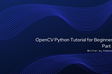 OpenCV Python Tutorial for Beginners Part 4