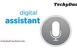 Digital Assistant