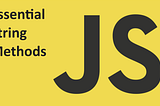 Most Common Javascript String Methods You Need To Know: