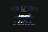 Announcing Indie Watch 🚀— a newsletter for indie iOS devs