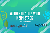 Authentication with MERN Stack