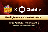 FamilyParty & Chainlink AMA