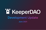 June Development Update