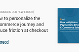 E-Book: How to Optimize Payments to Drive E-Commerce Sales