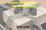 What’s next for passwords?