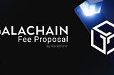 Governance Proposal: GalaChain Fees
