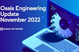 오아시스 엔지니어링 업데이트 2022년 11월