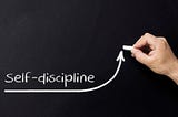 Self -Discipline