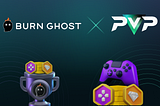 PvP Partners with Burn Ghost