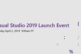 The best features from Visual Studio 2019 launch event