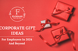 Corporate Gift Ideas for Employees in 2024 and Beyond