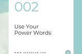 Parenting Hack #002: Use Your Power Words