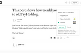This post shows how to add your posts to oldTayHo blog.