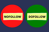 Nofollow-Dofollow Nedir?