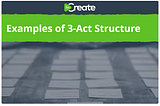 Examples of 3-Act Structure