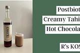 【Healthy Gut Recipe】Postbiotic Creamy Tahini Hot Chocolate
