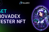 How To Get NovaDEX Tester NFT