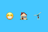 Emojis: Wearing a mask, House, Exercising