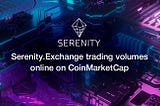 CoinMarketCap integrates Serenity.Exchange trading volume