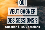 [SURF] — Qui veut gagner des sessions ? (Part 7/7)