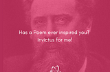 Artistically enhanced portrait of British Poet William Ernest Henley (1849–1903) with the Caption Question: Has a Poem ever inspired you?