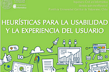 Reunión 11-Chile: “Heurísticas para la usabilidad y la experiencia de usuario”