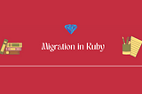 Understanding Migration in Ruby: Pros, Cons, and Disabling Pending Migrations Check