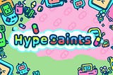 Open Letter to the HypeSaints Community