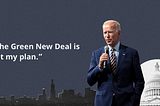 Biden’s Climate Plan is Definitely Not The Green New Deal