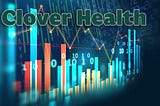 Is Clover Health (CLOV) a 20.00 Dollar Stock?