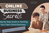 Step-by-step guide to starting your own online business