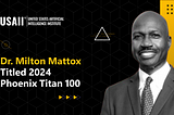 Dr. Milton Mattox, CEO of USAII, Honored as a 2024 Phoenix Titan 100